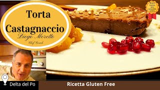 quotCastagnaccioquot Torta di castagne Bio  Ricetta della cucina naturale di Diego [upl. by Ratcliffe265]