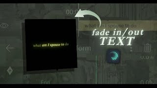 Fade in  out text tutorial on alight motion xml [upl. by Delastre556]