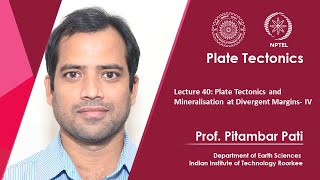 Lecture 40 Plate Tectonics and Mineralisation at Divergent Margins IV [upl. by Akemad]