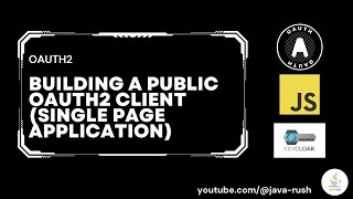 Building a Public OAuth2 Client  Single Page Application using Javascript and Keycloak [upl. by Yarised304]