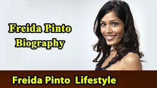 Freida Pinto Biography ✪✪ Life story ✪✪ Lifestyle ✪✪ Upcoming Movies ✪✪ Movies [upl. by Ralleigh672]