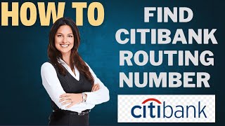 How to find Citibank routing number l DLOUBLE Z [upl. by Lorrad121]