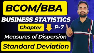 Standard Deviation  Measures of Dispersion Part7  Business Statistics BcomBBA [upl. by Raynold]