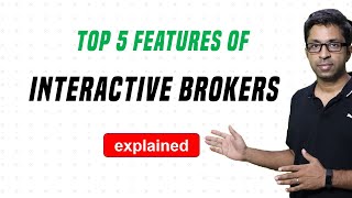 Interactive Brokers  Top 5 Features for Indian Traders [upl. by Rimaj779]