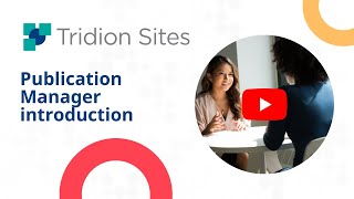 Tridion Docs  Publication Manager introduction [upl. by Melvyn74]