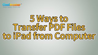 How to Transfer PDF Files to iPad from Computer 5 Easy Ways [upl. by Maible]