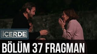 İçerde 37 Bölüm Fragman [upl. by Raymund]