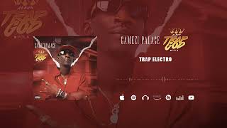 GAMEZI PALACE GP  Trap electro  Audio officiel TrapGod vol3 [upl. by Grover]