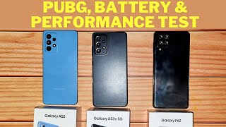 Samsung Galaxy A52s 5G vs Samsung Galaxy A52 vs Samsung Galaxy F62 PUBG Battery amp Performance Test [upl. by Ahseikal]