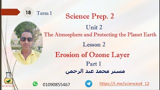 Science Prep 2  Term 1  Unit 2  Lesson 2  Erosion of Ozone Layer  Part1 [upl. by Swetiana304]