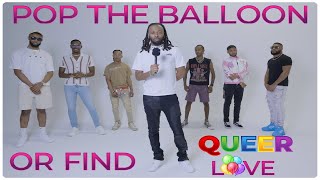 Ep 1 Pop The Balloon or Find QUEER Love  With Trackz [upl. by Dorcus]