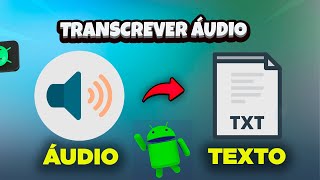 Como Transformar um Áudio em Texto pelo Celular Android 2024 [upl. by Kelley]