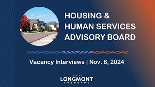 Longmont Human Services Vacancy Interviews  Nov 6 2024 [upl. by Renferd]