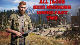 FARCRY 5  ALL JACOB SEED MISSIONS  1080HD  PART TWO [upl. by Yecnuahc326]