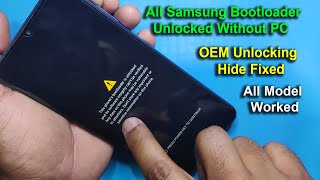 All Samsung Bootloader Unlocked Without PC  OEM Unlocking Hide Fixed All Model Worked 2022 [upl. by Montagna]