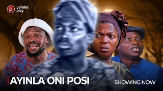 AYINLA ONI POSI  Latest 2024 Yoruba Movie Drama Starring Mubo Lawal Isiaka Sanusi Apa [upl. by Mariann]