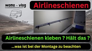 Airlineschienen kleben im Wohnmobil Schritt für Schritt erklärt welches Material benöttige ich [upl. by Crespi]