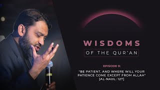 Ramadan Series 2024  EP9 quotBe Patient amp Where Will Your Patience Come Except From Allahquot 16127 [upl. by Feliks]