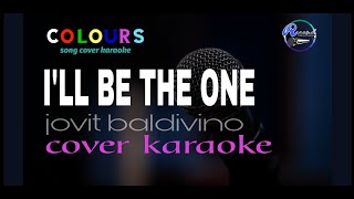 ill be the one  jovit baldivino karaoke [upl. by Celine]