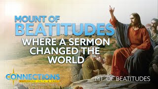 Where a Sermon Changed the World  BLP Connections Mt of Beatitudes [upl. by Dave535]