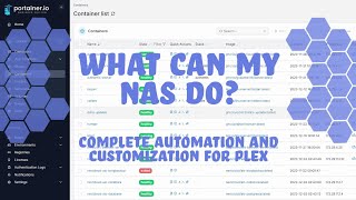 What can my NAS do  Complete automation and customization for Plex [upl. by Ttiwed977]