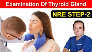 Examination of Thyroid Gland  OSCE Guide NRE Step2 [upl. by Yanehc]