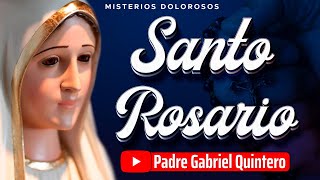 🌹 EL SANTO ROSARIO DE HOY martes 23 de enero de 2024  MISTERIOS DOLOROSOS  Padre Gabriel Quintero [upl. by Eastlake]