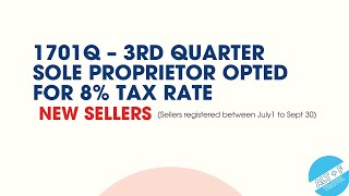 1701Q  3rd quarter 8 tax rate new sellers Sellers registered between July1 to Sept 30 [upl. by Kono]