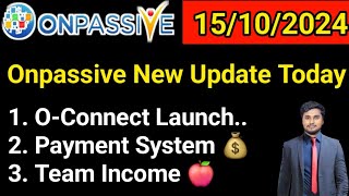 जरूरी सूचना 🎉 OES Website  payment Withdrawal  onpassive new update today [upl. by Ahsenod]