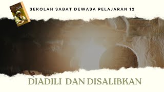 PELAJARAN SEKOLAH SABAT DEWASA  Tuhan yang bangkit  13  BELAJAR ALKITAB [upl. by Hsekin910]