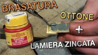 SaldaturaBrasatura di lamiera zincata con ottone  Pasta Castolin SnAg [upl. by Cantu]