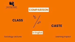 Class and Caste System in Sociology What is Class and Caste with Examples Social Stratification [upl. by Hurff566]