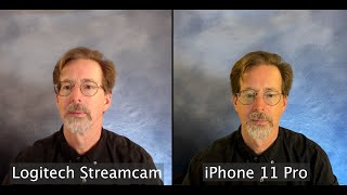 Webcam Comparison Logitech Streamcam vs iPhone 11 Pro [upl. by Kappel]