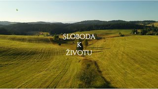 Sloboda k životu [upl. by Riancho]