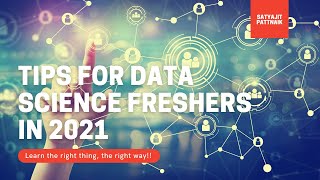 How to Get Data Science Job as A Fresher in 2021  4 Tips For Getting Job  Satyajit Pattnaik [upl. by Ardnazil]