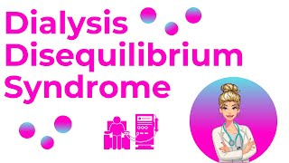 DIALYSIS NURSING Assessment of Adverse Symptom DIALYSIS DISEQUILIBRIUM SYNDROME DDS [upl. by Buote]