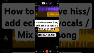 How to remove mic hiss add echo to vocals and mix on bandlabs rap bandlab mixing vocaleffects [upl. by Aidam]