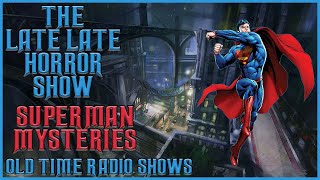 Superman Mysteries  WOTR On The Air  Old Time Radio Shows All Night Long [upl. by Kirat]