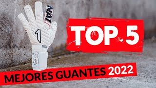 TOP 5 MEJORES GUANTES de PORTERO de 2022 [upl. by Halyhs]