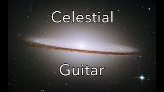 Deep Celestial Ambient Guitar Sleep Music [upl. by Cohl]