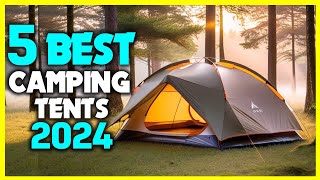 ✅Top 5 Best Camping Tents 2024  Camping Tent Trends 2024 Review [upl. by Anerom385]