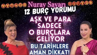 30 EYLÜL6 EKİM Nuray Sayarı 12 Burç Yorumu Aşk ve Para sadece o burçlara geliyor Bu tarihlerde [upl. by Lleinad]