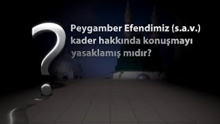 Peygamberimiz kader hakkında konuşmayı yasaklamış mıdır  Kadere İman 2 ᴴᴰ [upl. by Acirem]