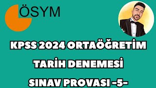 KPSS 2024 ORTAÃ–ÄRETÄ°M TARÄ°H DENEME  SINAV PROVASI 5 kpss2024 kpsstarih kpsstarihdeneme [upl. by Zaid]