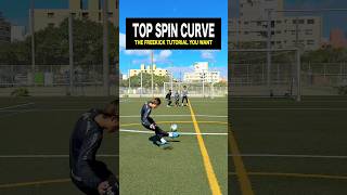 How to TOP SPIN CURVE THE BALL🌪️shorts football soccer footballskills soccerskills [upl. by Mckale]