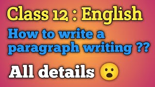 Class 12 English How to write paragraph writing [upl. by Garik939]