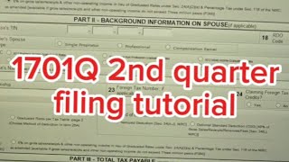 1701Q 2nd Quarter Filing tutorial [upl. by Moselle]