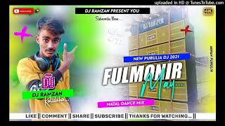 Fulmonir may purulia singer Shikari dence Mix dj Astik sarbari stylemix dj RamZan Exclusive kalidaha [upl. by Bronder]