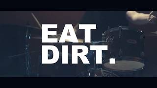 EAT DIRT 48 Official Music Video [upl. by Notyad830]