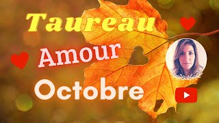 ♉TAUREAU  Guidance sentimentale  Octobre 2022 [upl. by Dnivra250]